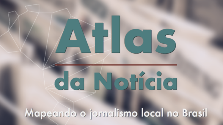 ‘Atlas da notícia’ discute desertos noticiosos no país em 2020