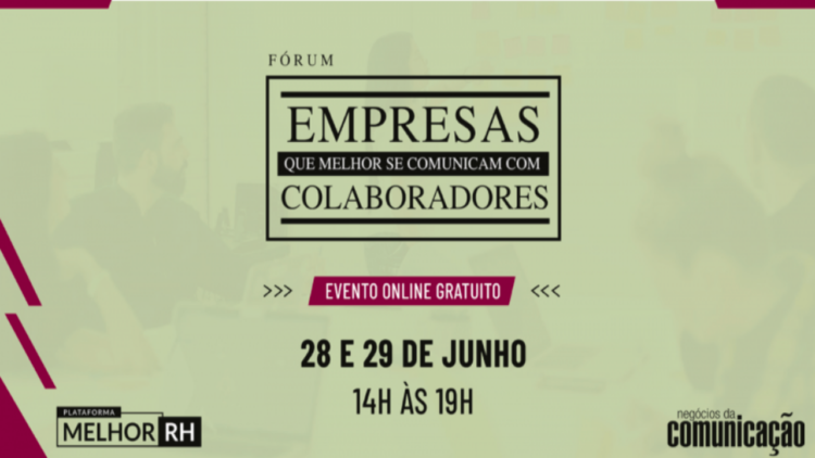 Negócios da Comunicação e Melhor RH promovem fórum sobre Comunicação Interna
