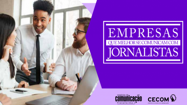 Pesquisa Empresas Que Melhor Se Comunicam Com Jornalistas chega à sua 12ª Edição em 2022