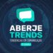 Aberje Trends promoverá debate sobre as tendências em comunicação